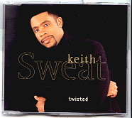 Keith Sweat - Twisted